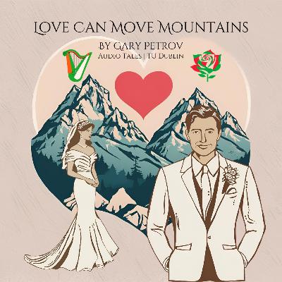 Love Can Move Mountains by Gary Petrov Love Can Move Mountains by Gary Petrov
