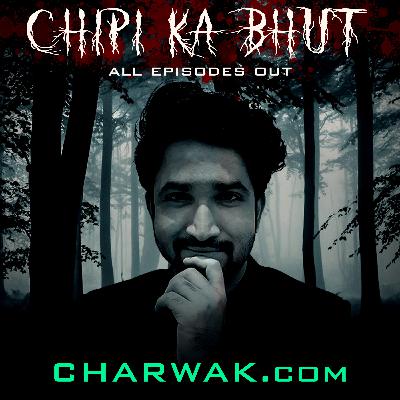 CHIPI KA BHUT EP3