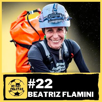 Beatriz Flamini - No Hay Pelotas #22 | 500 días bajo tierra, alucinaciones y soledad extrema Beatriz Flamini - No Hay Pelotas #22 | 500 días bajo tierra, alucinaciones y soledad extrema