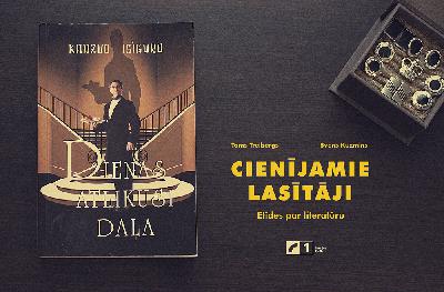 Kadzuo Išiguro romāns "Dienas atlikusī daļa": manierīga, taču ne tukši plakātiska grāmata