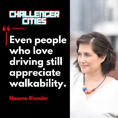 Challenger Cities EP29: The Charming Housing Rebellion with Naama Blonder
