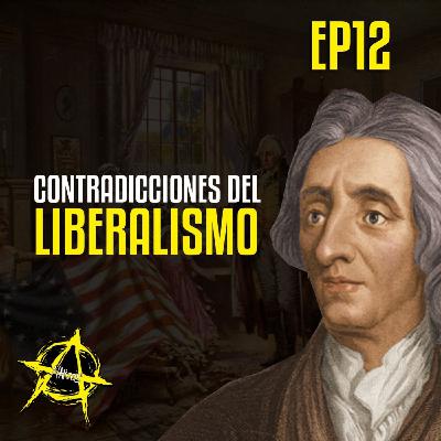 A-NARCOS EP12 - Contradicciones del liberalismo #Liberales