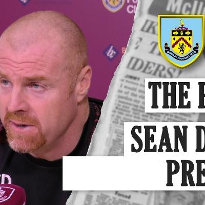 GW 28 -- Everton  V Burnley - Sean Dyche- Pre match Press Conference