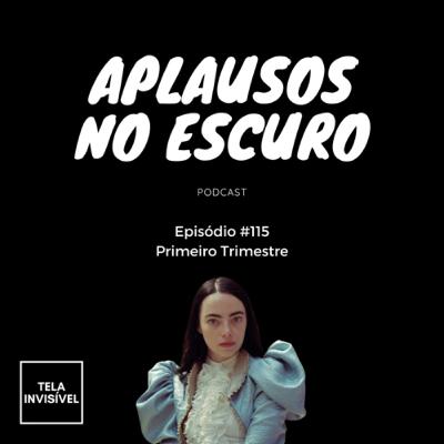 #115 - Primeiro Trimestre