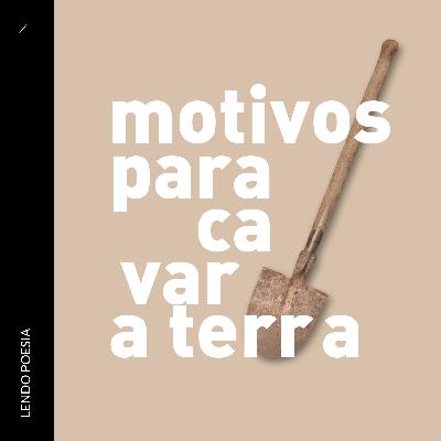 001 — motivos para cavar a terra