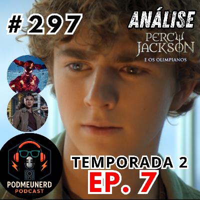 #297 - PERCY JACKSON - 2X07 - Guerra contra Cronos - ANÁLISE