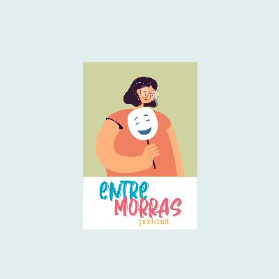 E41: Cuando todos decimos mentiras - Entre Morras E41: Cuando todos decimos mentiras - Entre Morras