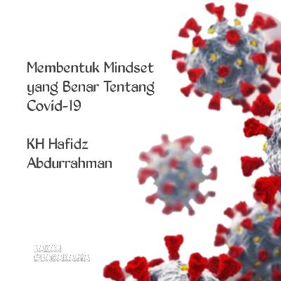 Membentuk mindset yang benar tentang covid-19 #BAKAR#bacakaryawithsithasoehaimi