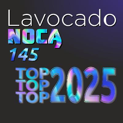 Lavocado Nocą 145 - TOP 2025