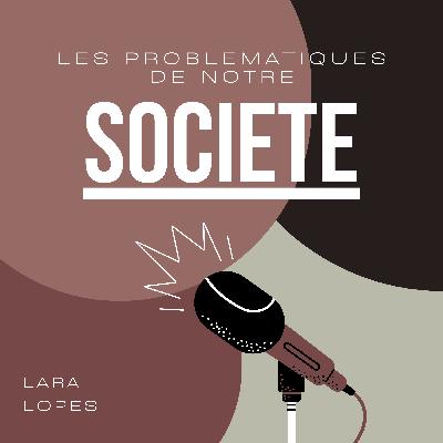 S24.EP.1 - Les problématiques de notre société