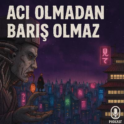 Acı Olmadan Barış Olmaz