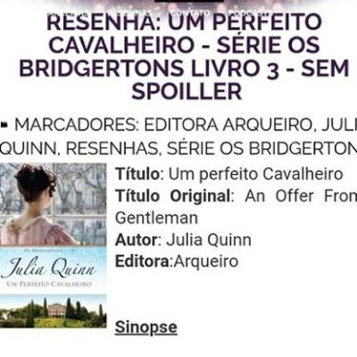 Resenha um perfeito cavalheiro-Os Bridgestons 3 - Julia Quinn Resenha um perfeito cavalheiro-Os Bridgestons 3 - Julia Quinn