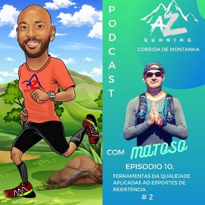 Ferramentas da Qualidade aplicadas ao esporte de resistência #2 Ferramentas da Qualidade aplicadas ao esporte de resistência #2