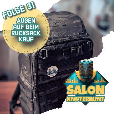 31 - Augen auf beim Rucksackkauf 31 - Augen auf beim Rucksackkauf