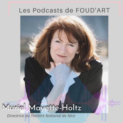 Interview de Muriel Mayette-Holtz