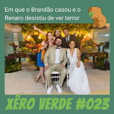 #023 - Sobre matrimônios e embriaguezes
