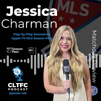 CLTvNYC Preview with Jessica Charman, MLS Season Pass Play-by-Play Announcer CLTvNYC Preview with Jessica Charman, MLS Season Pass Play-by-Play Announcer