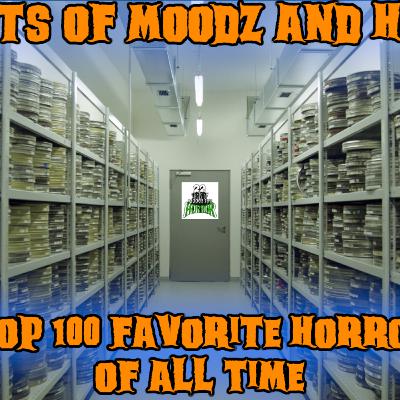 Ep 300: Top 100 Favorite Horror Films of All Time | 22 Shots of Moodz and Horror Ep 300: Top 100 Favorite Horror Films of All Time | 22 Shots of Moodz and Horror