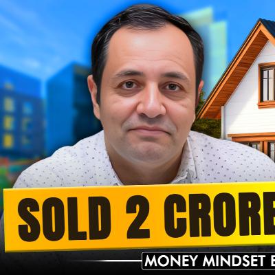 He Sold His Dream Home—What Happened Next? | Money Mindset #Ep12