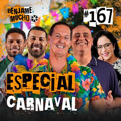 ESPECIAL CARNAVAL | BENJA ME MUCHO #167 ESPECIAL CARNAVAL | BENJA ME MUCHO #167