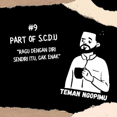 S2 E9 Ragu Dengan Diri Sendiri