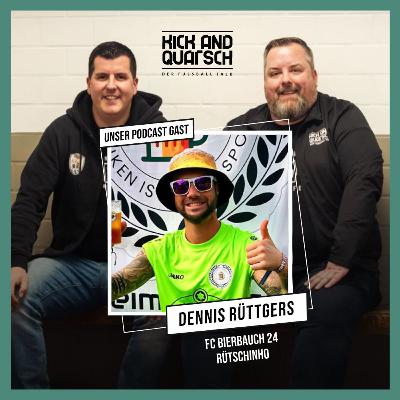 Folge 210 mit Dennis ''Rütschinho'' Rüttgers vom FC Bierbauch 24