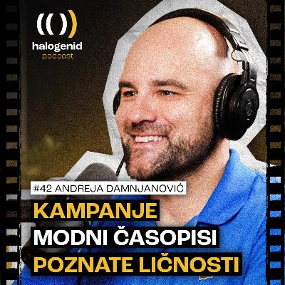 #42 Ako možeš da zamisliš svoju fotku u svetskom magazinu, onda je dobra! | Andreja Damnjanović