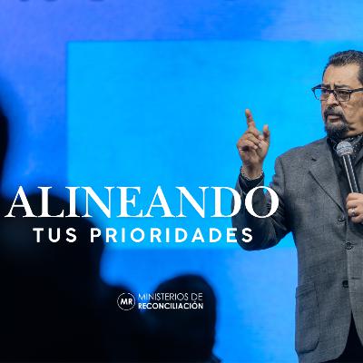 Alineando tus prioridades Alineando tus prioridades