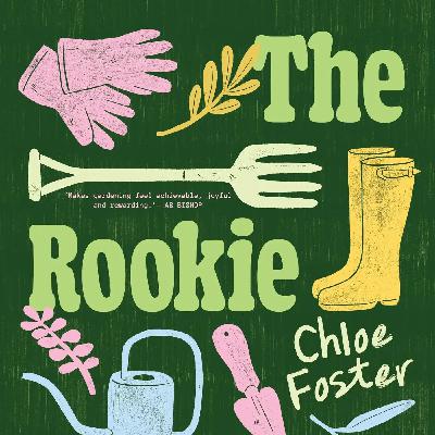 Ep. 555 - The Rookie Gardener Ep. 555 - The Rookie Gardener