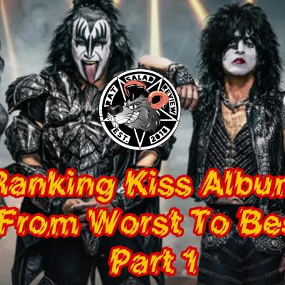 KISS Worst To Best Part 1 [Album Review]
