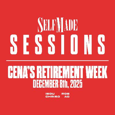 Cena's Retirement Week, WBD Bidding War, Continental Classic (Sessions #10, 12/8/25)