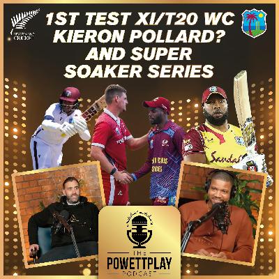 NZ vs WI 1st Test T20 World Cup Chat, Pollard Wildcard & a Soaked Super50 | PowettPlay Podcast