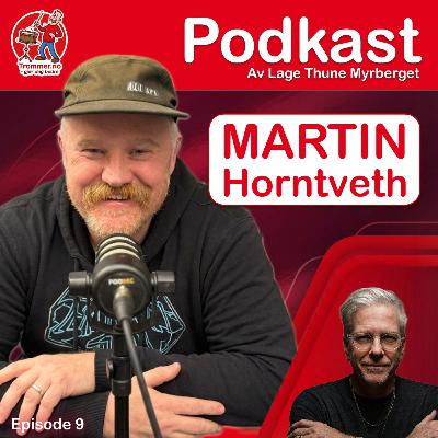 Martin Horntveth - "Jeg føler meg trommeslager bare når jeg spiller trommer" Martin Horntveth - "Jeg føler meg trommeslager bare når jeg spiller trommer"