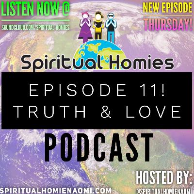 Episode 11: Truth & Love