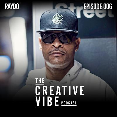 The Creative Vibe Podcast Episode 006 with Hip-Hop producer and artist Raydo