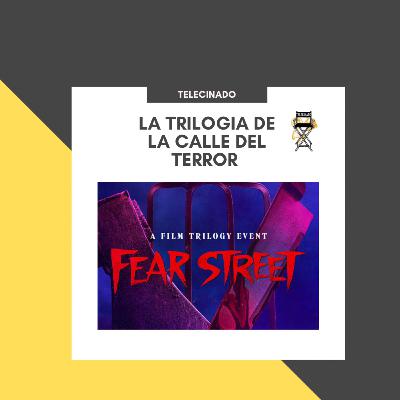 Trilogía la Calle del Terror