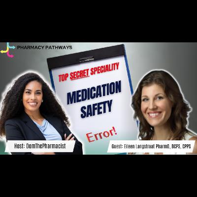 Medication Safety: A Hidden Pharmacy Career Medication Safety: A Hidden Pharmacy Career