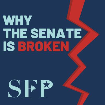 Why The Senate Is Broken