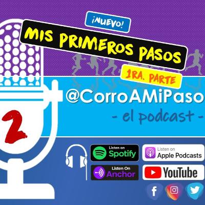 Corro A Mi Paso - 002 - Mis Primeros Pasos primera parte