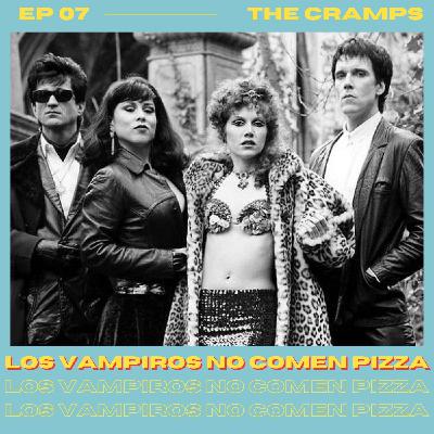 EP 07 The Cramps: Horror punk, serie B y la belleza de ser un bicho raro