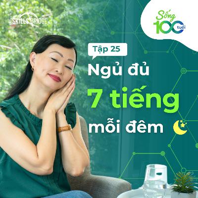 Tập 25: Linh Làm Gì Mỗi Tối Để Ngủ Sâu, Ngủ Khoẻ Hơn? (+ Cách Thư Giãn 5 Giác Quan) | Sống 100 Tuổi