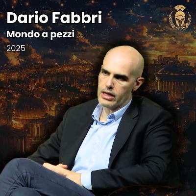 Ep.114 - Dario Fabbri - Mondo a pezzi Ep.114 - Dario Fabbri - Mondo a pezzi