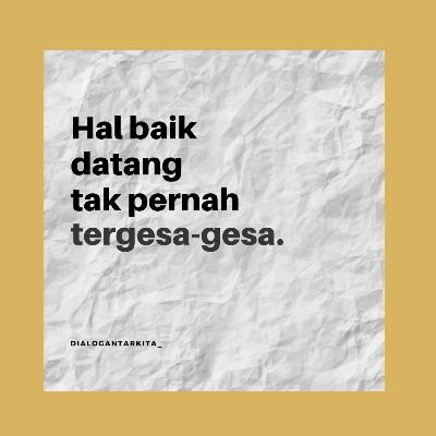 #21. Tahun Terbaik Belajar Menanti Hal Baik #21. Tahun Terbaik Belajar Menanti Hal Baik