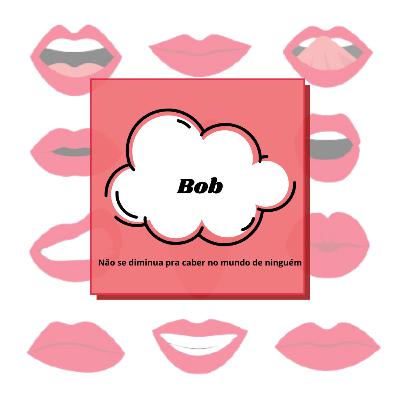 Bob! Bob!