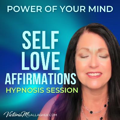 #470 Self-Love Affirmations Hypnosis Session
