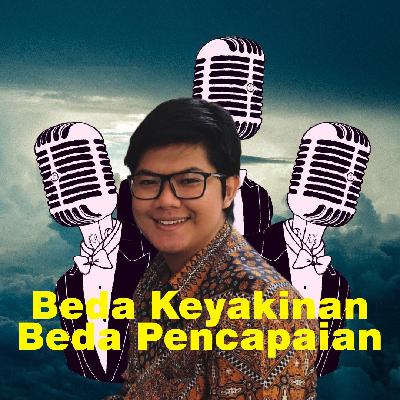 Ke Selip Podcast Episode 11 - Beda Keyakinan, Beda Pencapaian Ke Selip Podcast Episode 11 - Beda Keyakinan, Beda Pencapaian