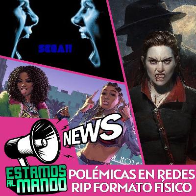 EAM 8-08 -Noticias- El físico ya está muerto, GTA 6 se retrasa mas, Sega recupera su espíritu gamberro
