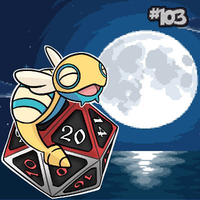Lunar Liaison | Dunsparce & Drampa Ep. 103