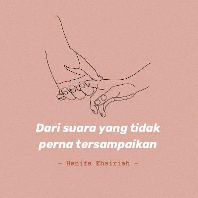 Dari suara yang tak pernah tersampaikan Dari suara yang tak pernah tersampaikan