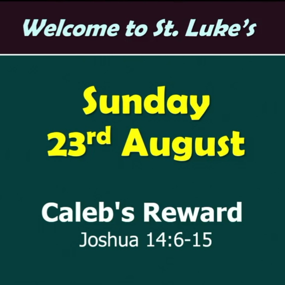 Caleb's Reward (Joshua 14:6-15)